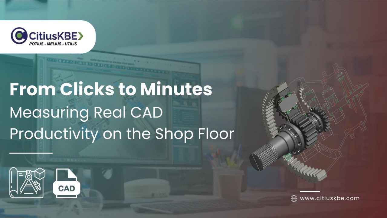 CAD Productivity Metrics citiusKBE