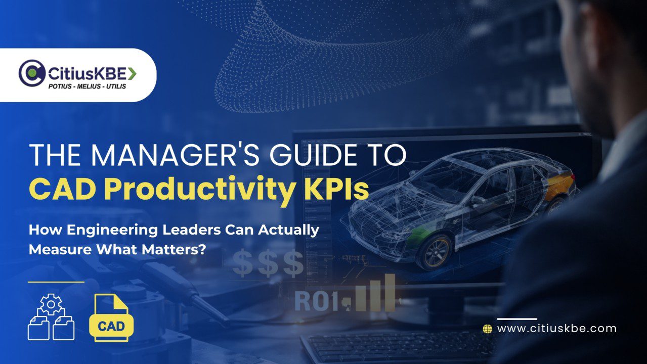 CAD Productivity KPIs Every Engineering Manager Must Track